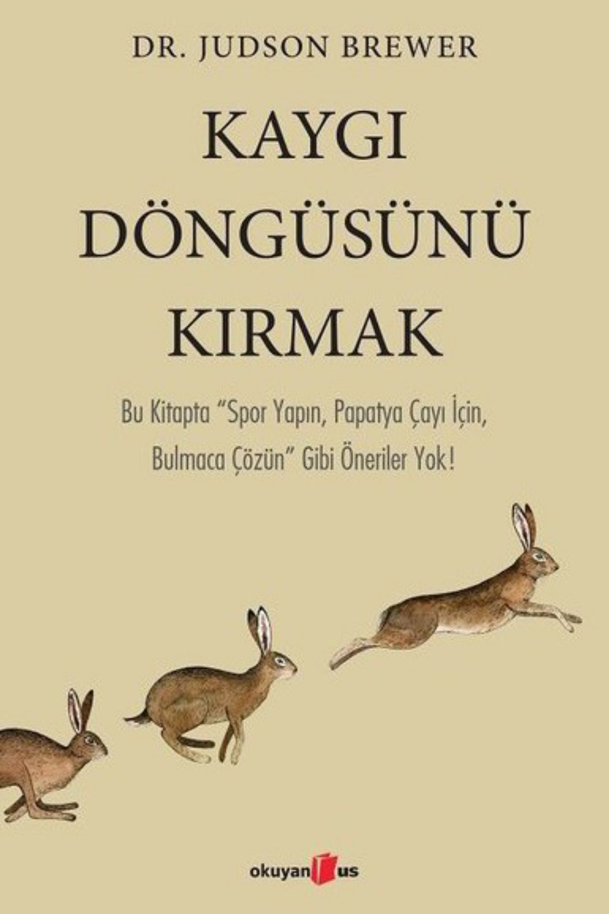 Kaygı Döngüsünü Kırmak by Judson Brewer — book cover