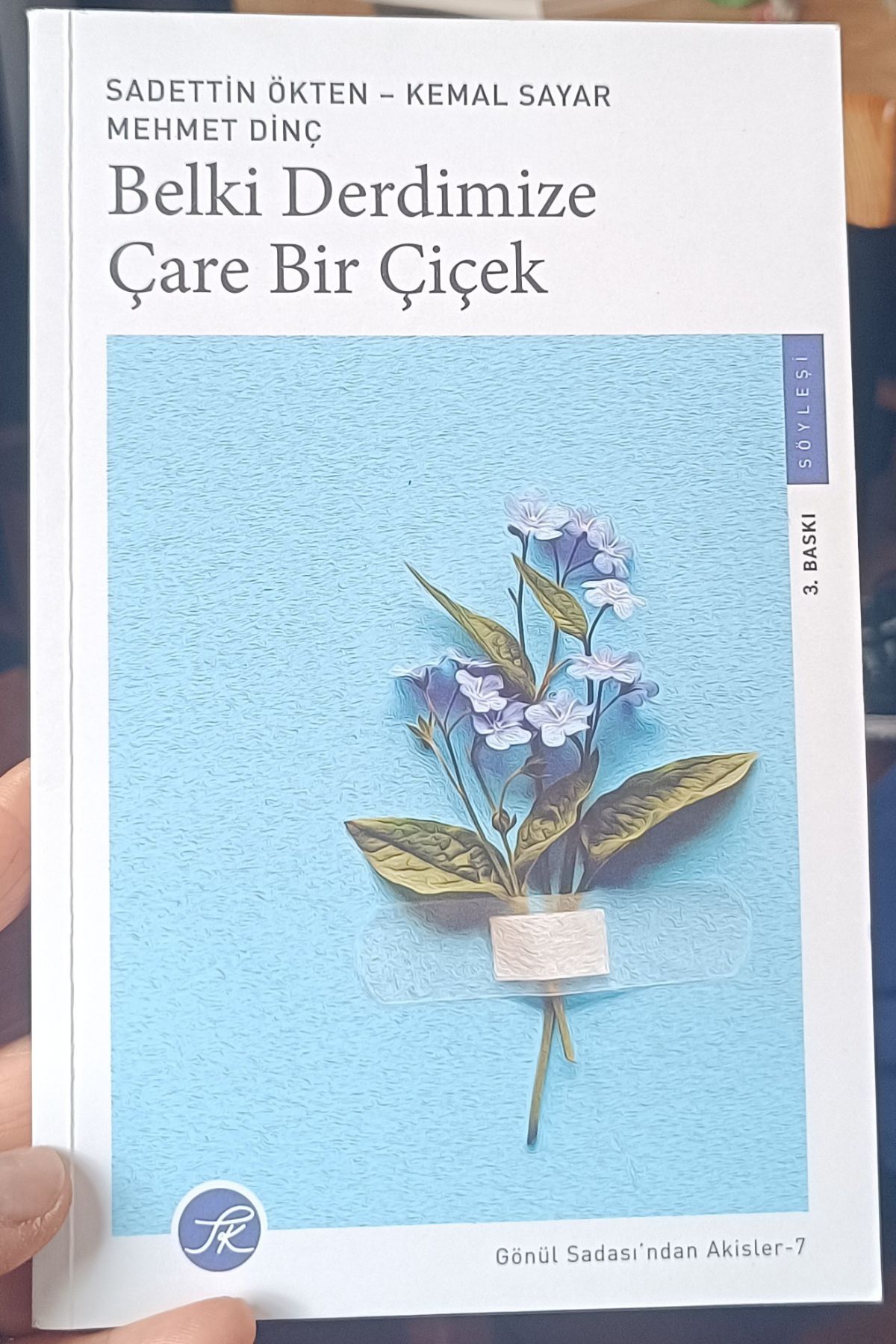 Belki Derdimize Çare Bir Çiçek