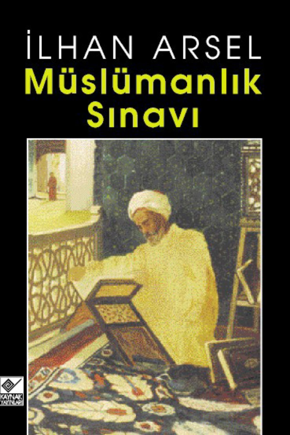 Müslümanlık sınavı by İlhan Arsel — book cover