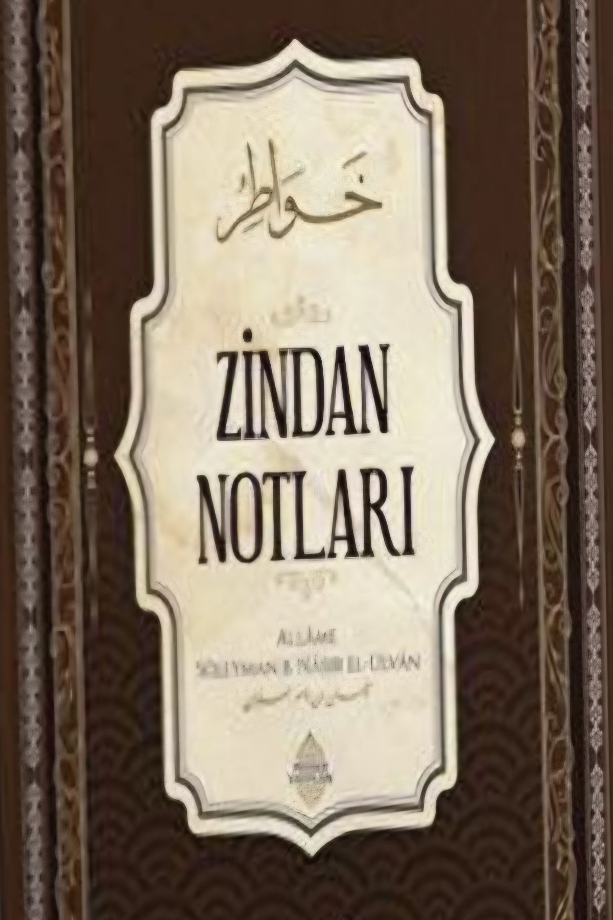 Zindan Notları by Süleyman el-Ulvan — book cover