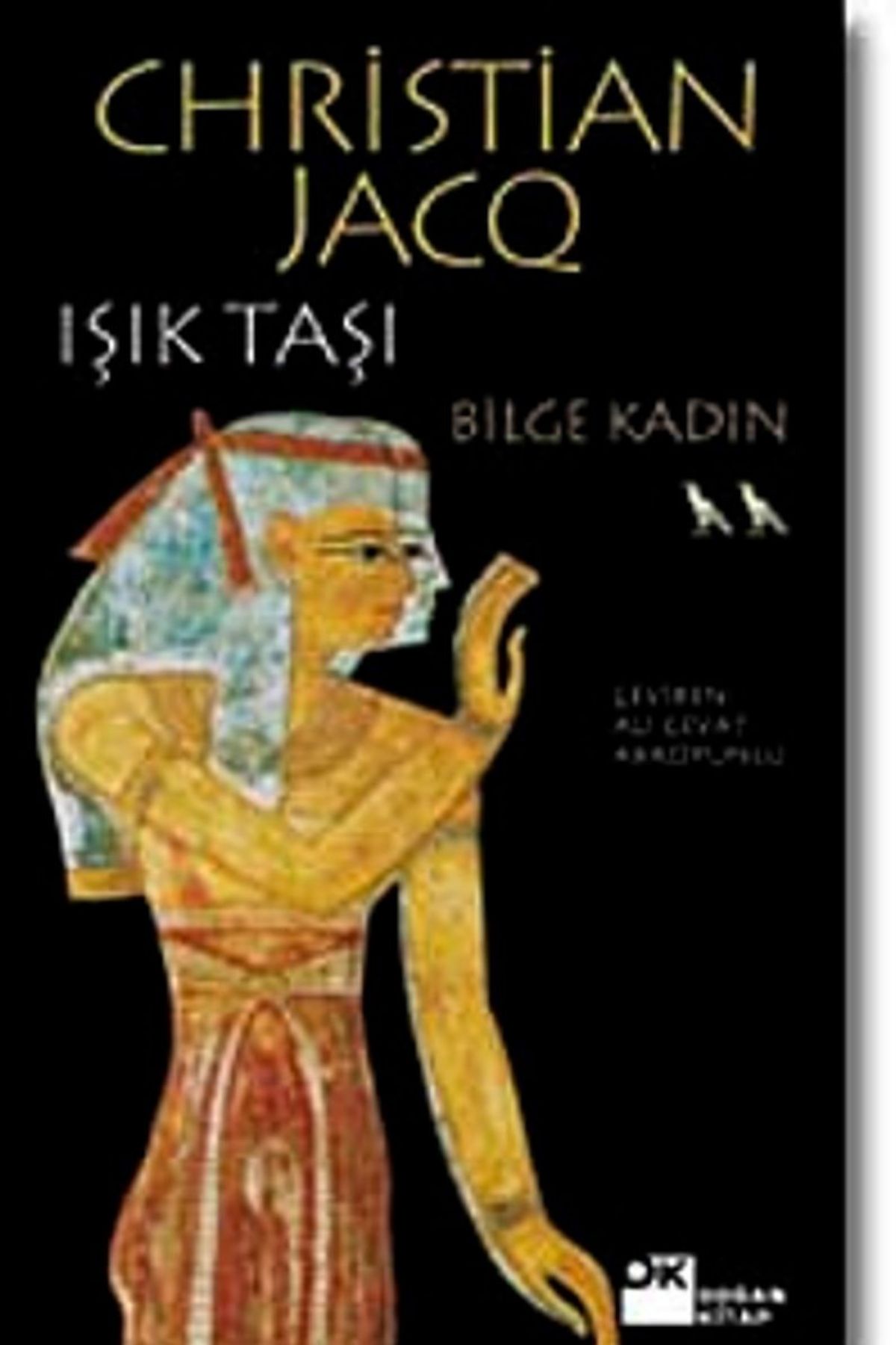 Bilge Kadın - Işık Taşı 2
