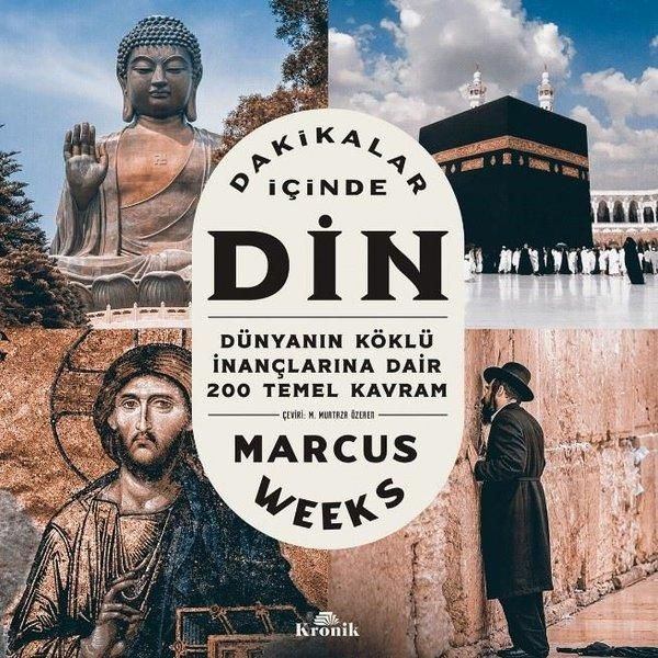 Dakikalar İçinde Din / Dünyanın Köklü İnançlarına Dair 200 Temel Kavram by Marcus Weeks — book cover