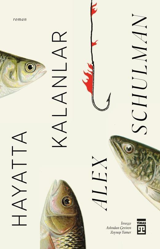 Hayatta Kalanlar by Alex Schulman — book cover