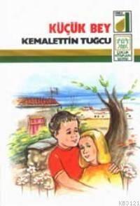Küçük Bey by Kemalettin Tuğcu — book cover