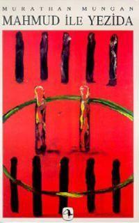 Mahmud ile Yezida / Mezopotamya Üçlemesi 1 by Murathan Mungan — book cover